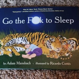 Go the F**k to Sleep Hardcover Book - Illustrated by Ricardo Cortés - Blue Cover
